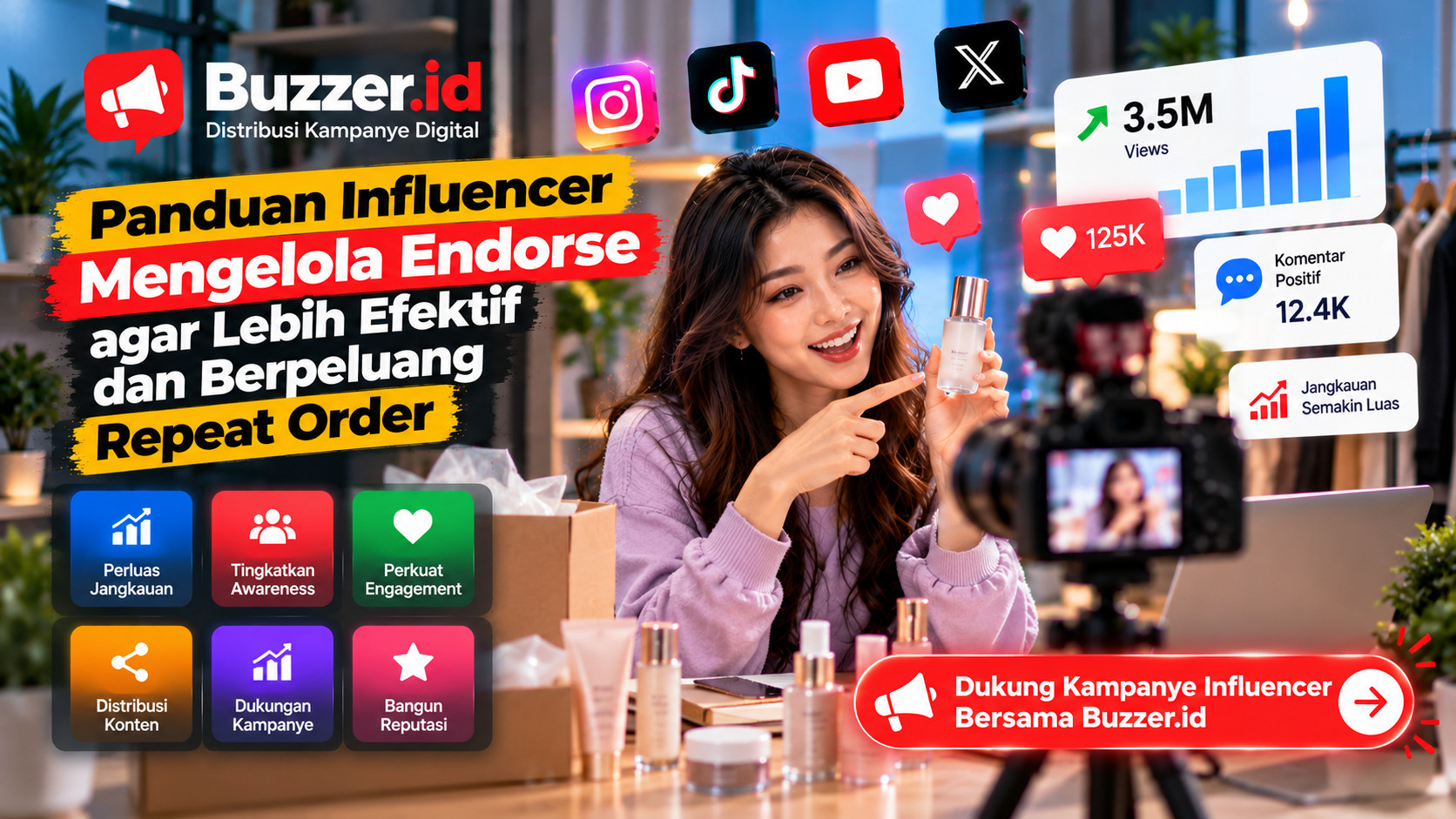 Panduan Influencer Mengelola Endorse agar Lebih Efektif dan Berpeluang Repeat Order